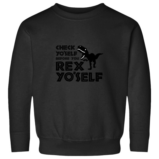 Discover Check Yourself Before You Rexx Yourself Sweatshirts