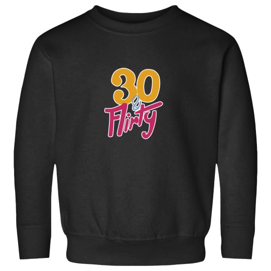 Discover 30 & Flirty Sweatshirts