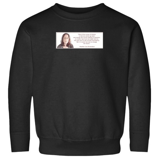 Discover Heather Cox Richardson Inspirational Quote T-Shirt Sweatshirts