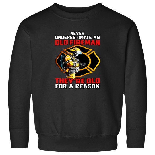 Discover Firefighter Fireman Never Underestimate An Old Fireman (1) T-Shirt Sweatshirts