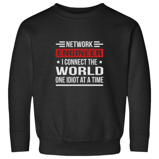 Discover Network engineer connect WORLD Sweatshirts