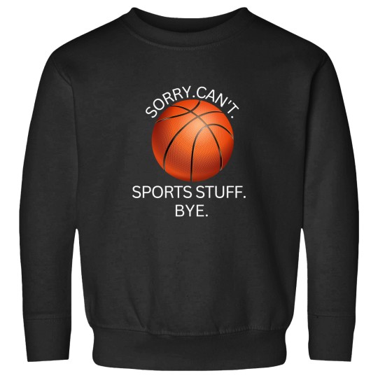 Discover sorry can't sports stuff  T-Shirt Sweatshirts