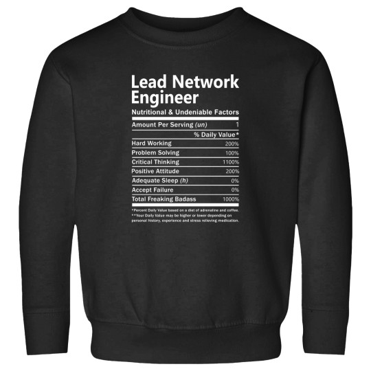 Discover Lead Network Engineer T  - Nutritional And Undeniable Factors Gift Item Tee Sweatshirts