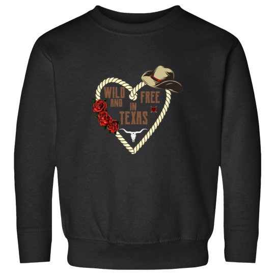 Discover Wild and free in Texas Sweatshirts