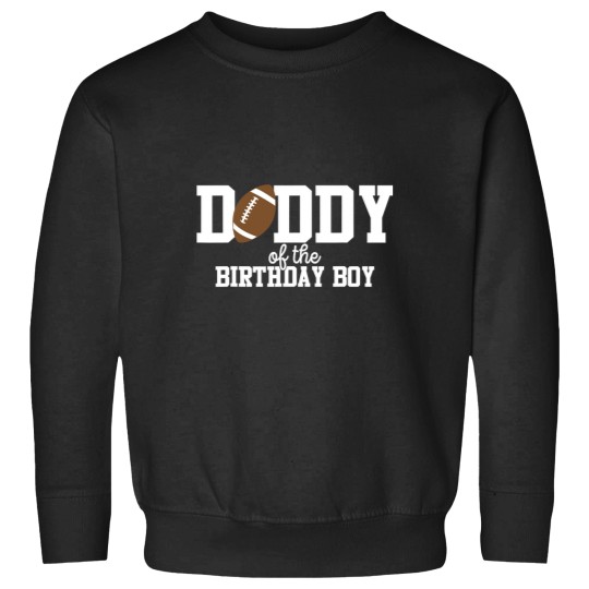Discover Daddy of the Birthday Boy Football Lover First Birthday Sweatshirts