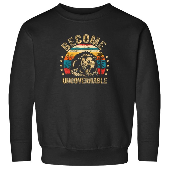 Discover Retro-Become-Ungovernable-Funny-Angry-Opossum-Funny-Saying-T-Shirt Sweatshirts
