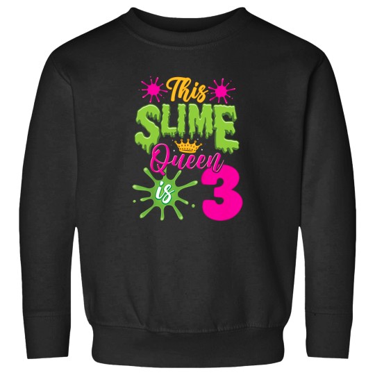 Discover Kids-This-Slime-Queen-Is-3-Slime-3Rd-Birthday-T-Shirt Sweatshirts