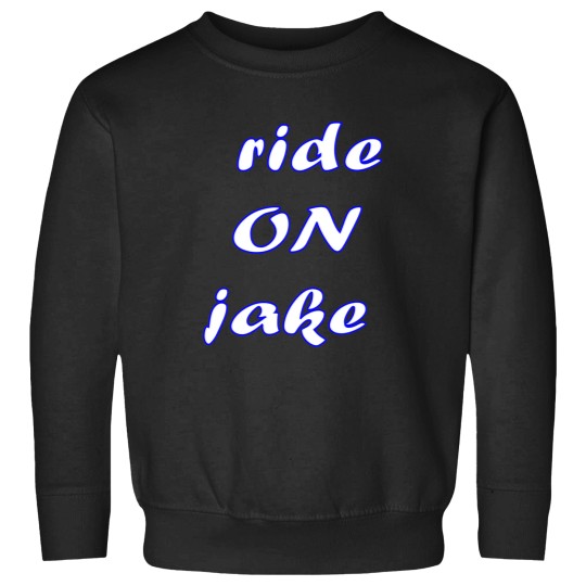 Discover Ride ON Jake 3 Sweatshirts