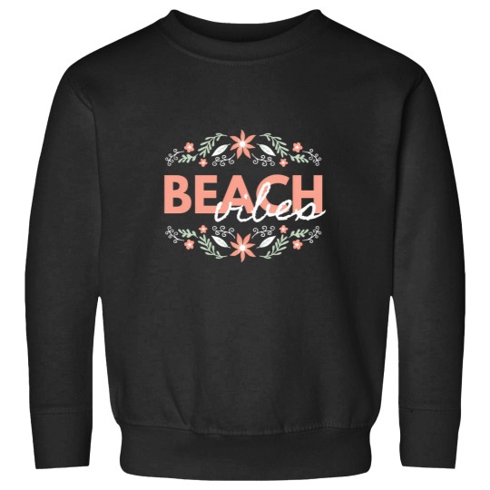 Discover Beach Vibes Lifestyle Sweatshirts