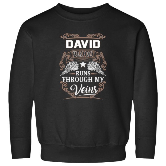 Discover David Name T  - David Blood Runs Through My Veins Gift Item Tee Sweatshirts