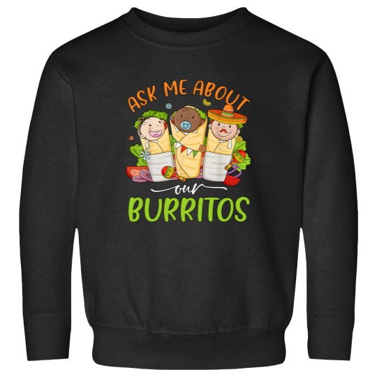 Discover Ask Me About Our Burritos Sweatshirts, Mexico NICU Nurse Sweatshirts, Nicu Cinco De Mayo Sweatshirts