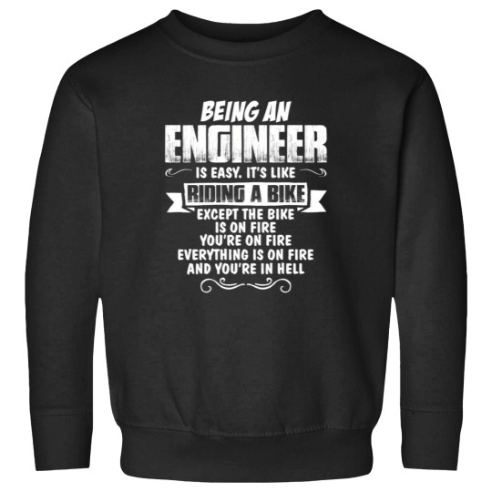 Discover Being An Engineer Sweatshirts