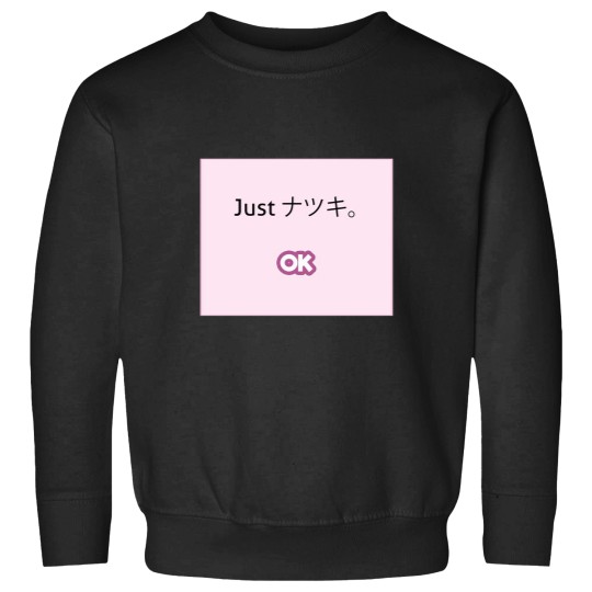 Discover Just-Natsuki-Just Sweatshirts