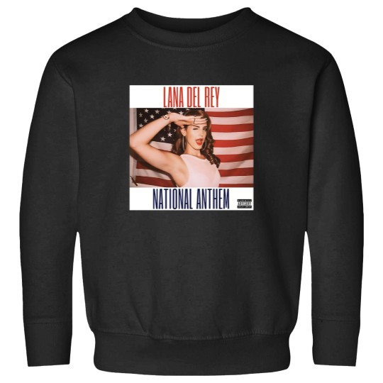 Discover National Anthem Lana Del Rey Sweatshirts Unisex