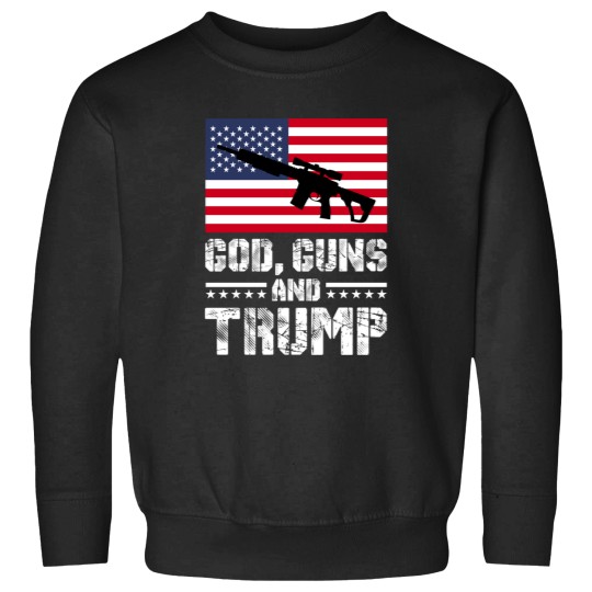 Discover God Guns and Trump Sweatshirts