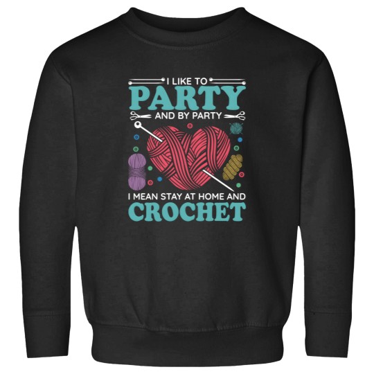 Discover I Like To Py And By Py I Mean Stay At Home And Crochet Sweatshirts
