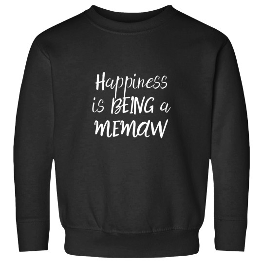 Discover  Happiness Is Being A Memaw Sweatshirts