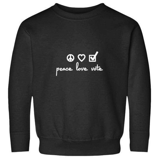 Discover Peace-Love-Vote T-Shirt Sweatshirts