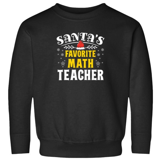 Discover Santa Favorite Math Teacher 3076 Sweatshirts