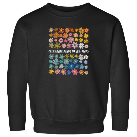 Discover Autism Awareness Celebrate Minds Of All Kinds Wildflower Sweatshirts