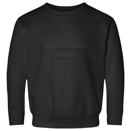 Discover This Is How I Roll Clic 33 Sweatshirts