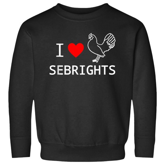Discover I Love Sebright Chickens Bantam Breed Sebright Lovers Sweatshirts