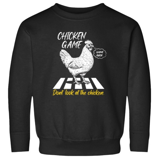Discover Chicken Game Don't Look At The Chicken Joke Chicken Party Sweatshirts