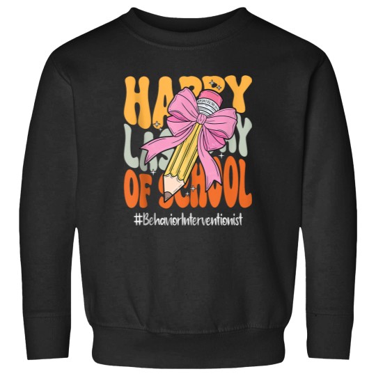 Discover Behavior Interventionist Happy Last Day Of School Coquette Sweatshirts