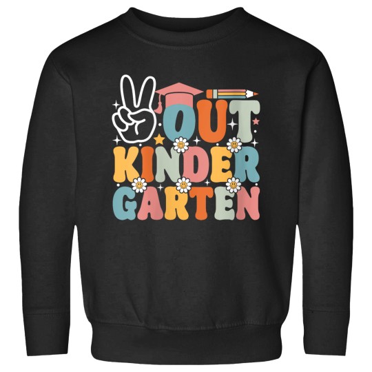 Discover Peace Oust Kindergarten Last Day Of School Graduation Sweatshirts