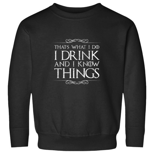 Discover I Drink And I Know Things Family Chrismast Present Gift Sweatshirts