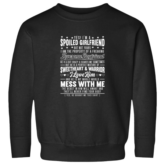 Discover Yes Im A Spoiled Friend For A Proud Friend Sweatshirts