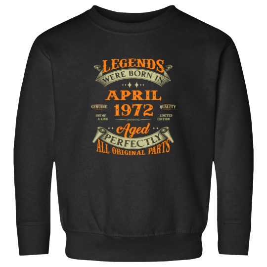 Discover Legends Were Born In April 1972 51St Birthday Sweatshirts