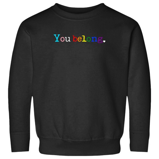 Discover Gay Pride LGBT Support And Respect You Belong Transgender Sweatshirts