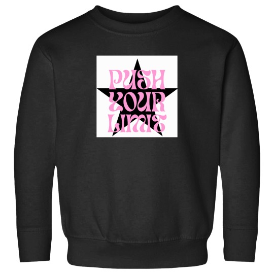 Discover Push-Your-Limit T-Shirt Sweatshirts