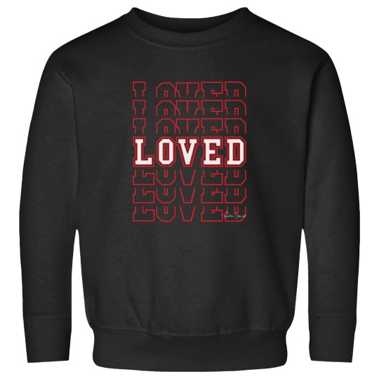 Discover Loved Word Art Sweatshirts