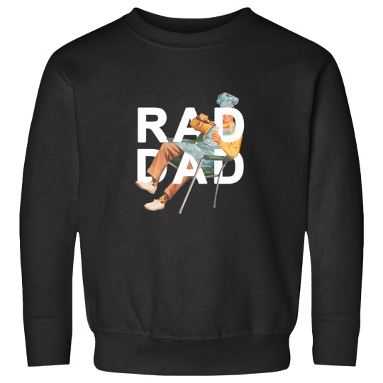 Discover Rad-Dad T-Shirt Sweatshirts
