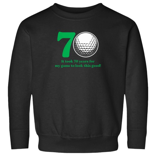 Discover 70-Year-Old-Golfer-Golfing-Golf-70Th-Birthday-T-Shirt Sweatshirts
