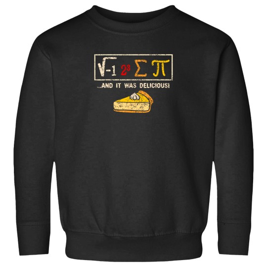 Discover I-Ate-Some-Pie-And-It-Was-Delicious-Funny-Pi-Day-Math-Pun-T-Shirt-(1) Sweatshirts
