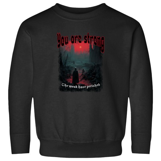 Discover You-Are-Strong-Dark-Ominous-Positivity-Active-T-Shirt Sweatshirts