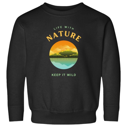 Discover Life with nature keep it wild Sweatshirts