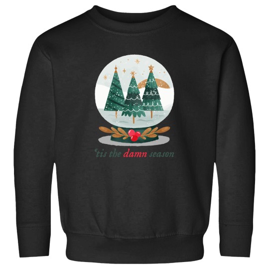 Discover 'Tis-The-Damn-Season-Snow-Globe T-Shirt Sweatshirts