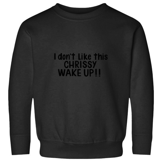 Discover I Dont Like This Chrissy Wake Up zach bryan quiet heavy dreams  1 Sweatshirts