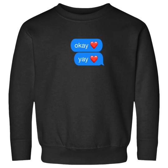 Discover Okay Yay memes Okay Yay heart Classic Sweatshirts