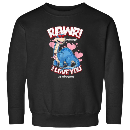 Discover Valentines Day Dinosaur Rawr Means I loves You V Day Gifts Essential Sweatshirts