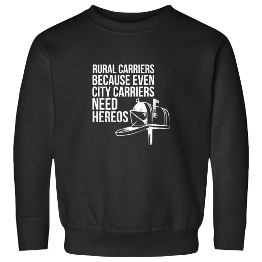 Discover T-Shirt Rural Carriers Need Heroes Postal Worker Gift Postman Sweatshirts