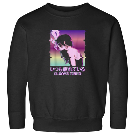 Discover Always Tired Japan Vaporwave Old Indie Aesthetic Anime Girl Sweatshirts