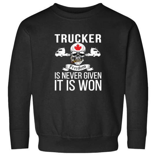Discover Freedom Is Never Given It Is Won Canada - Truckers Convoy Sweatshirts