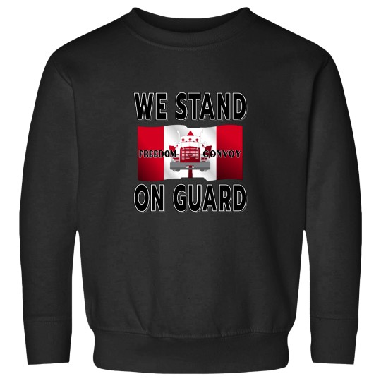 Discover FREEDOM CONVOY OF TRUCKERS WE STAND ON GUARD FOR THEE BLACK Sweatshirts