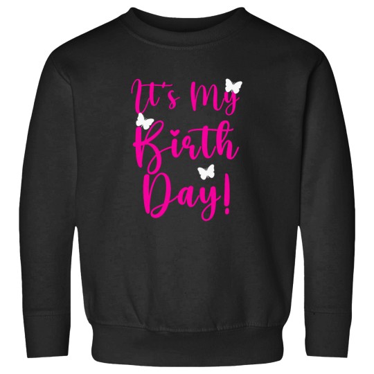 Discover It_s My Birthday! Cute Shirt Birthday Party Team Butterfly Bday Sweatshirts