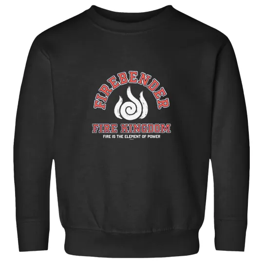 Discover Ava tar The Last Airbender Fire Is The Element Of Power Sweatshirts